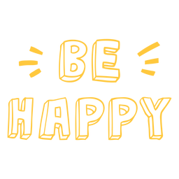 Be happy doodle lettering quote PNG Design