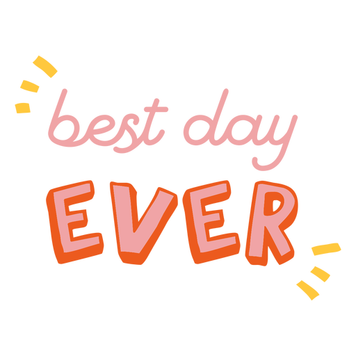 Best day ever quote badge PNG Design