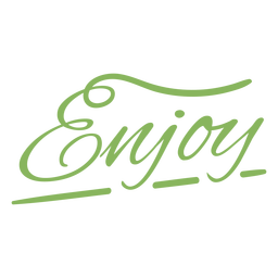 Enjoy hand written lettering quote PNG Design