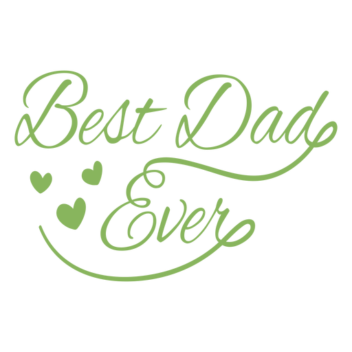 Best dad ever hand written lettering quote