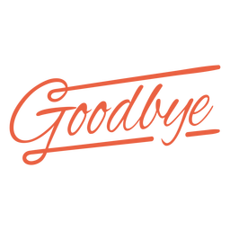Goodbye hand written lettering quote PNG Design Transparent PNG