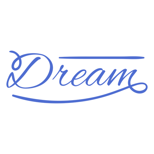 Dream hand written lettering quote PNG Design