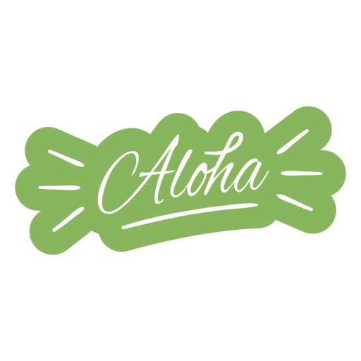 Aloha-Schriftzug ausgeschnittenes Zitat