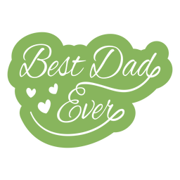 Best dad ever lettering cut out quote PNG Design