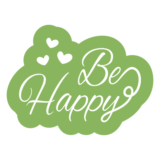 Be happy lettering cut out quote