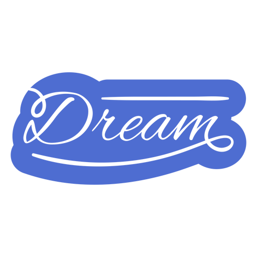 Dream quote lettering badge
