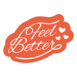 Fühlen Sie sich besser, indem Sie das Zitat ausschneiden PNG-Design