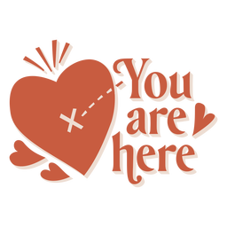 You Are Here Badge Png & Svg Design For T-shirts