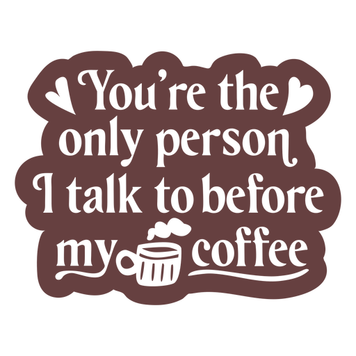 Romantic coffee love quote cut out