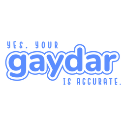 Gaydar funny pride quote filled stroke PNG Design Transparent PNG