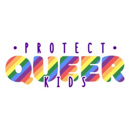 Protect queer kids pride quote flat  PNG Design Transparent PNG