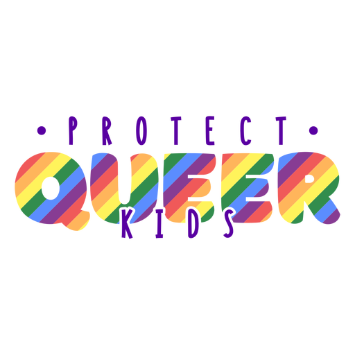 Protect queer kids pride quote flat  PNG Design