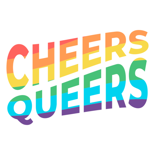 Cheers queers badge