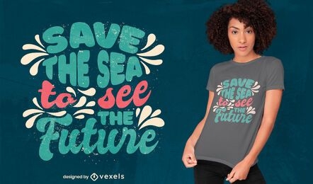 Save the sea lettering t-shirt design