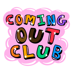 Coming out club badge PNG Design Transparent PNG