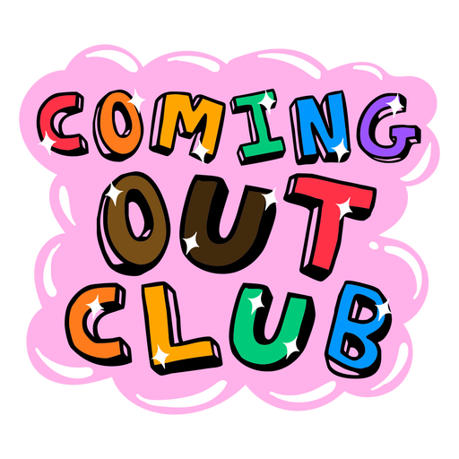 Coming out club badge PNG Design