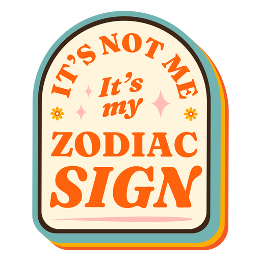 Não sou eu, é o meu distintivo do signo do zodíaco Desenho PNG