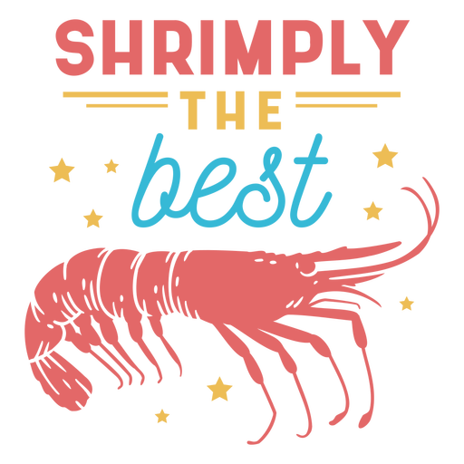 Shrimply la mejor insignia Diseño PNG