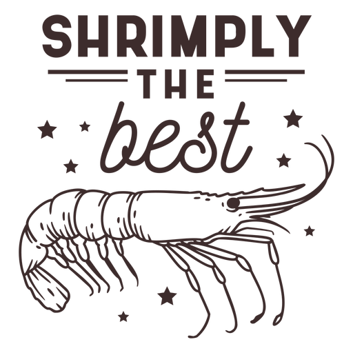 Shrimply the best animal quotes stroke PNG Design