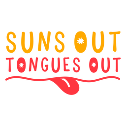 suns out tongues out badge Transparent PNG