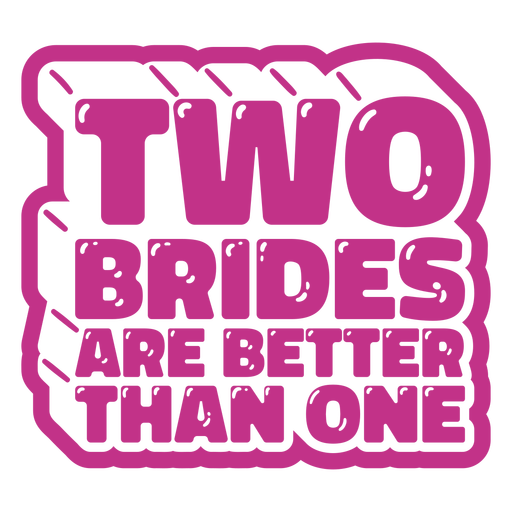 Brides pride quote glossy  PNG Design