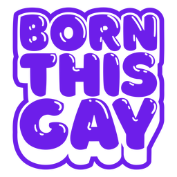 Born this gay pride quote glossy PNG Design Transparent PNG