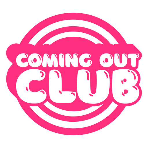 Coming out club cut out PNG Design