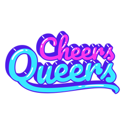 Cheers citação de orgulho queers Desenho PNG