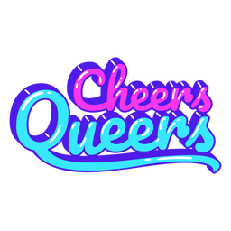 Cheers queers pride quote PNG Design Transparent PNG