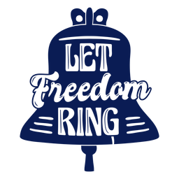 Let freedom ring cut out PNG Design Transparent PNG