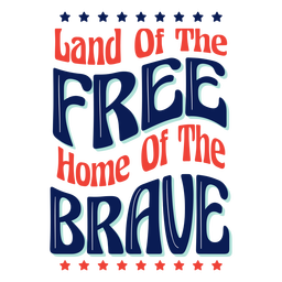 Land of the free home to the brave flat badge PNG Design Transparent PNG
