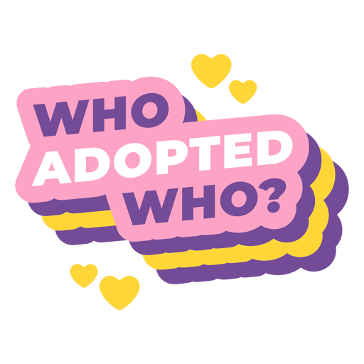 Who adopted who badge PNG Design