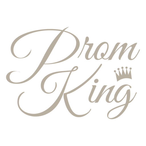 Prom king lettering