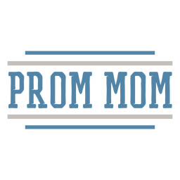 Prom mom stroke PNG Design