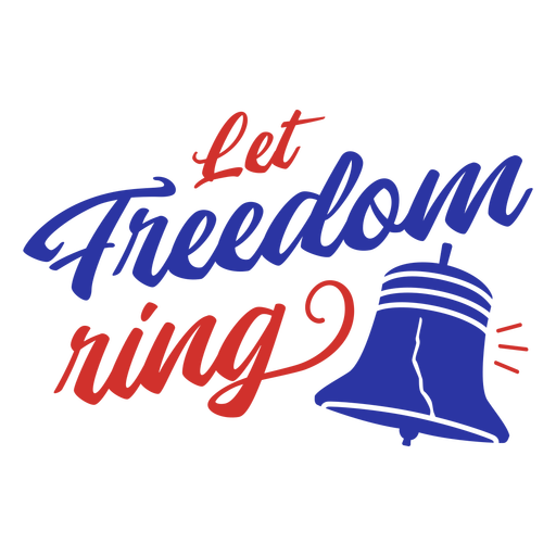 Let freedom ring flat badge PNG Design