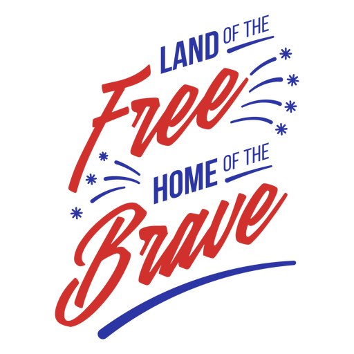 Land of the free home to the brave stroke badge PNG Design