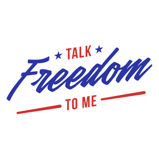 Talk freedom to me badge PNG Design