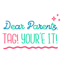 Queridos padres, etiquétenlo. Diseño PNG