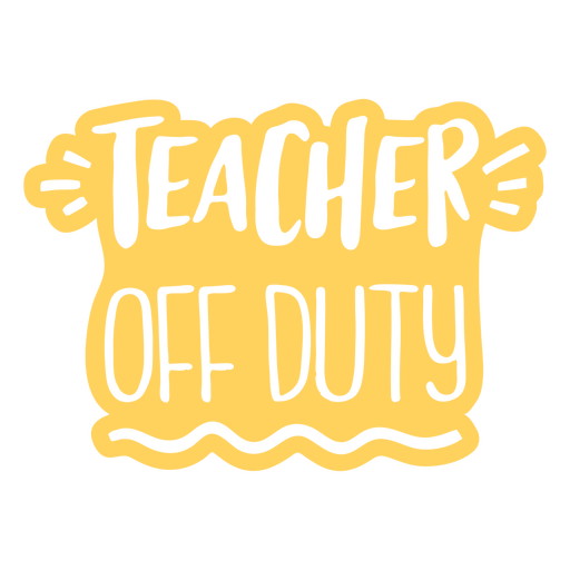 Teacher off duty cut out badge PNG Design