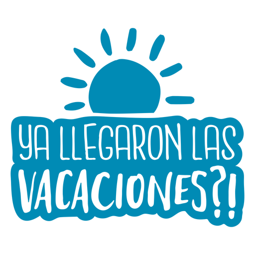 Ya llegaron las vacaciones badge cut out PNG Design