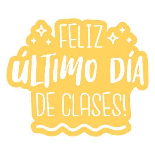 Feliz último dia de aulas cortado Desenho PNG