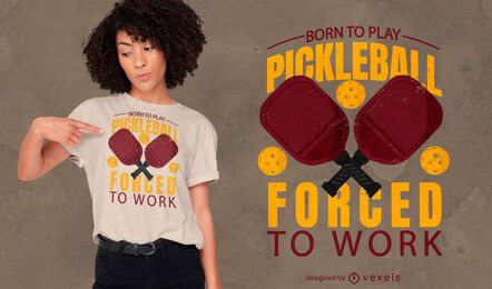 Pickleball Sport Zitat T-Shirt Design