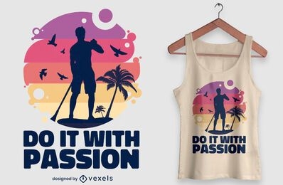 Hazlo con pasión diseño de camiseta.