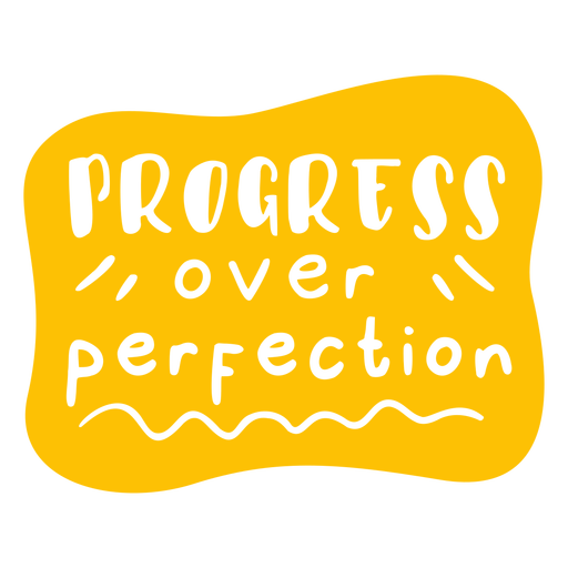 Progress over perfection cut out