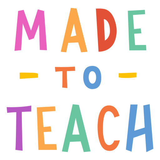 Made to teach badge PNG Design