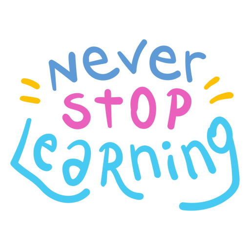 Never stop learning badge PNG Design