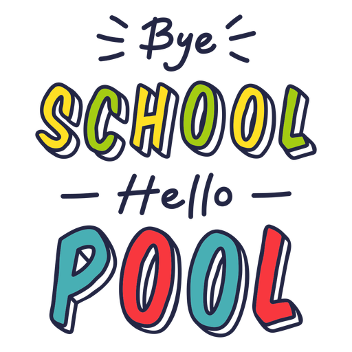 Bye school hello pool badge PNG Design