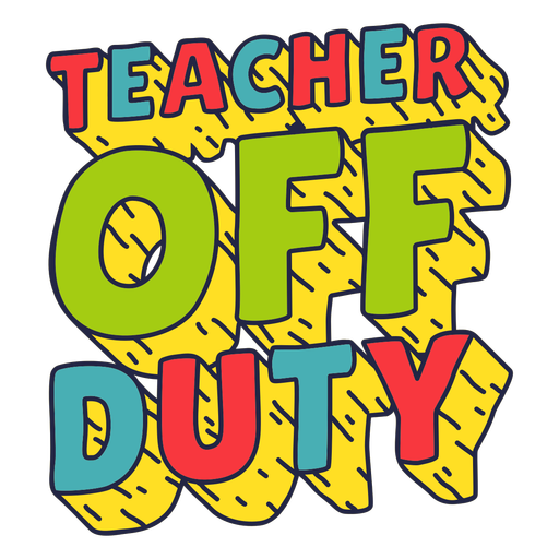 Teacher off duty badge PNG Design