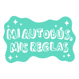 Meu ônibus minhas regras Citação em espanhol cortada Desenho PNG