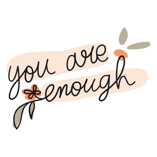 You are enough color stroke PNG Design